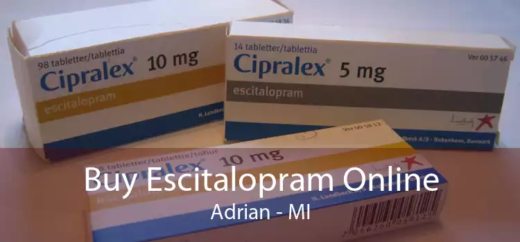 Buy Escitalopram Online Adrian - MI