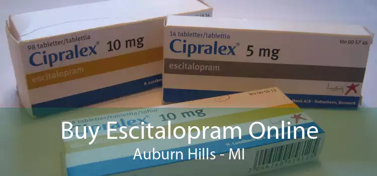 Buy Escitalopram Online Auburn Hills - MI