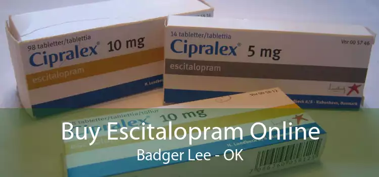Buy Escitalopram Online Badger Lee - OK