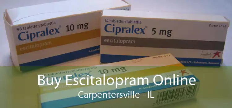 Buy Escitalopram Online Carpentersville - IL