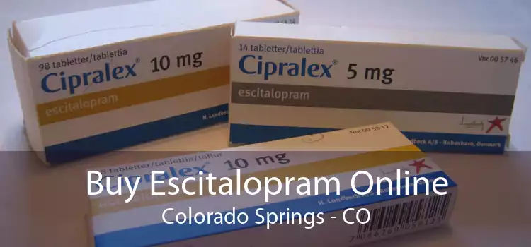 Buy Escitalopram Online Colorado Springs - CO