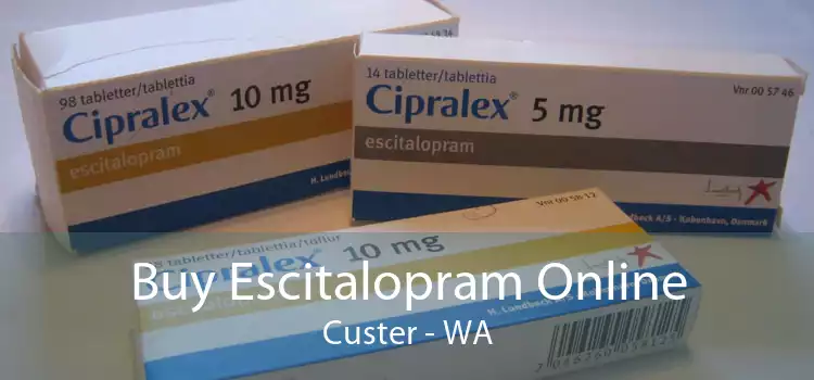 Buy Escitalopram Online Custer - WA