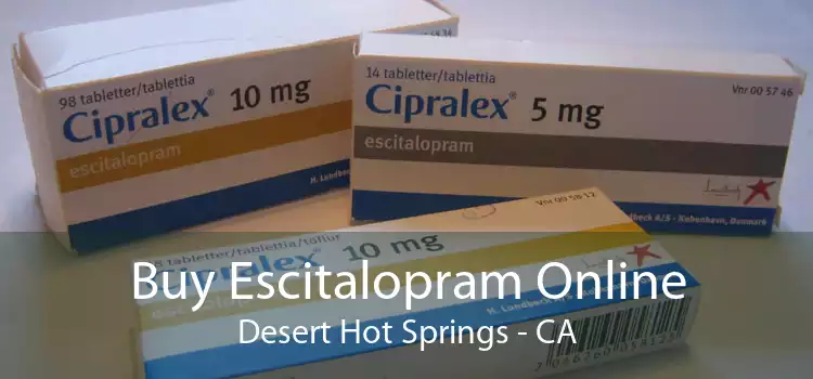 Buy Escitalopram Online Desert Hot Springs - CA